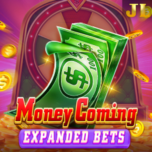 Money Coming Expanded Bets